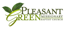 PLEASANT GREEN MISSIONARY BAPTIST CHURCH